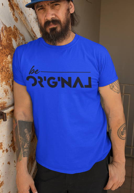Be Original T-Shirt
