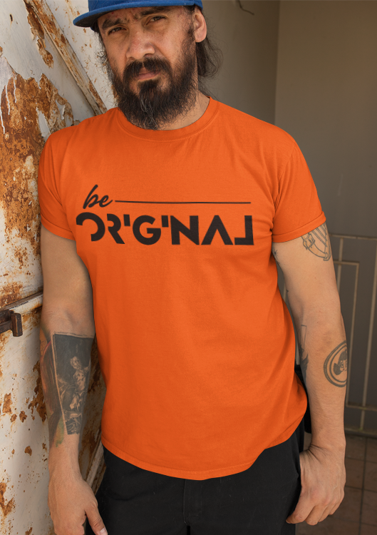 Be Original T-Shirt