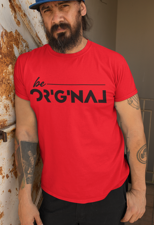 Be Original T-Shirt